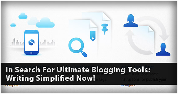 Use proper blogging tools